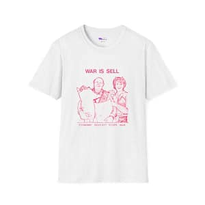 cgk.ink casual War is Sell Softstyle T-Shirt War is Sell Softstyle T-Shirt ALL Ts cgk.ink