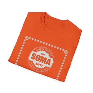 Take SOMA, Be HAPPY Tee ALL Ts cgk.ink